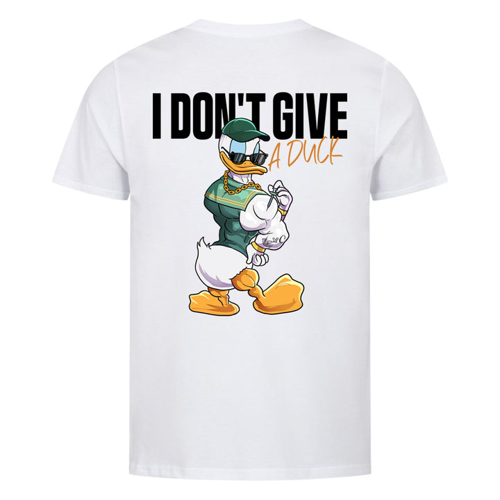 I Don't give a duck (Backprint) Shirt