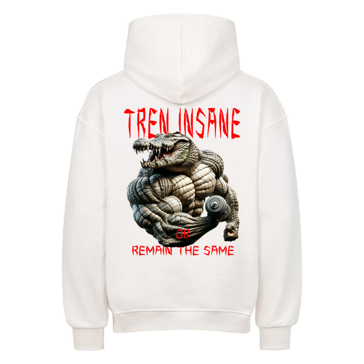 Tren Insane (Backprint) Oversized Hoodie