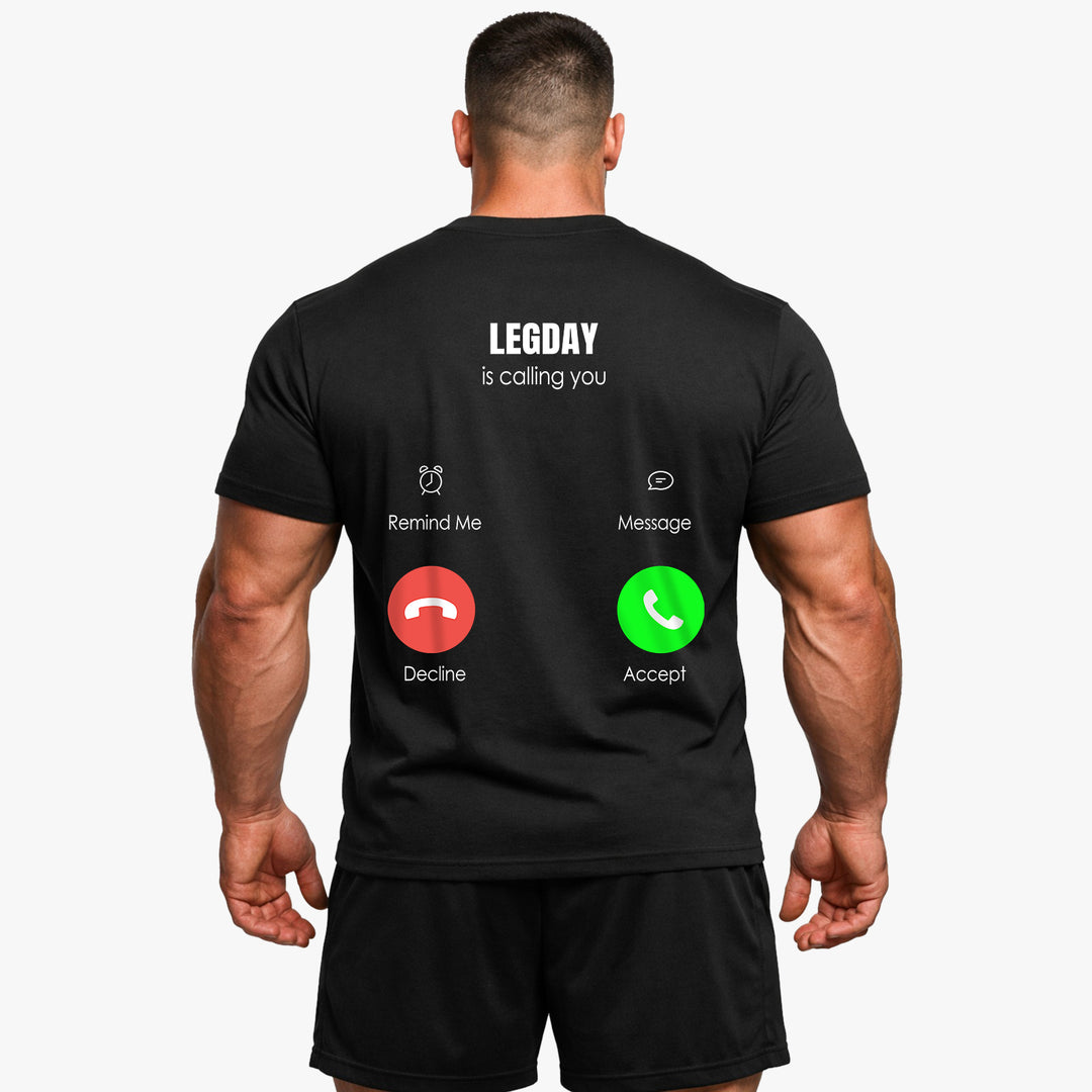 Legday calling (Backprint) Shirt