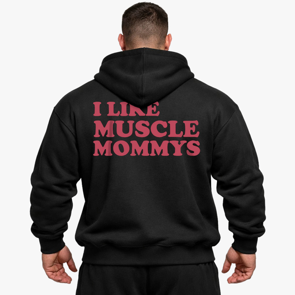 I Like Muscle Mommys (Backprint) Oversized Hoodie