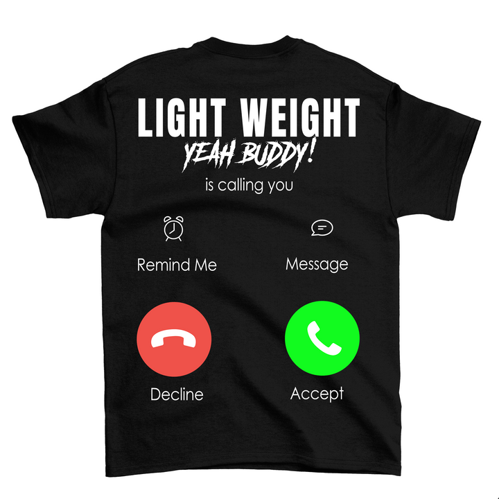 Light weight calling (backprint) Shirt