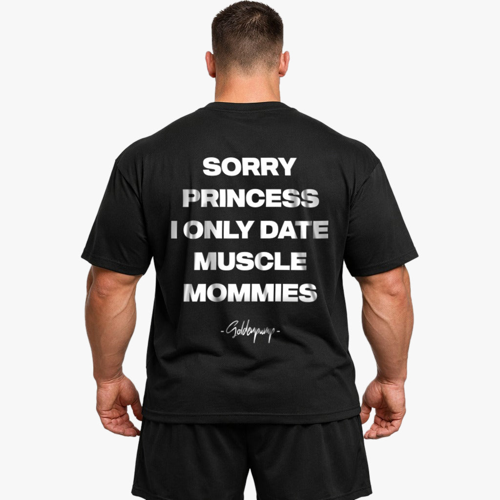 Sorry Princess (Backprint) Oversized Shirt