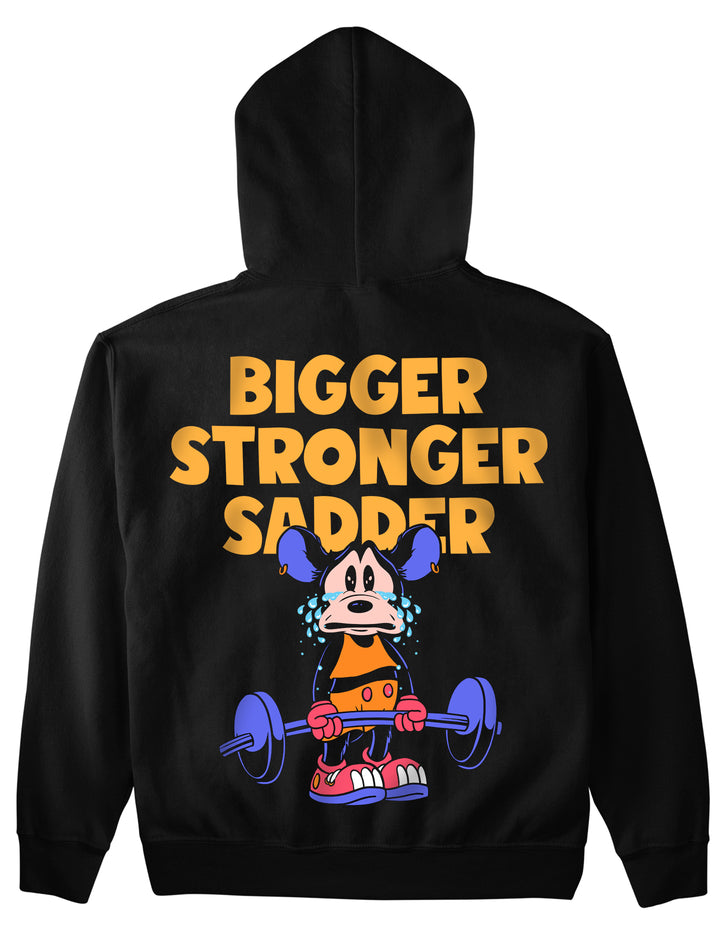 Sweat à capuche Bigger Stronger Sadder (Backprint)